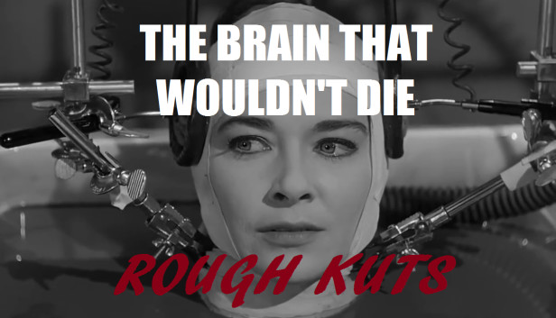 ROUGH KUTS: The Brain That Wouldn't Die on Steam