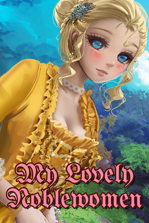 My Lovely Noblewomen cover art