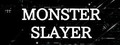 MONSTER SLAYER