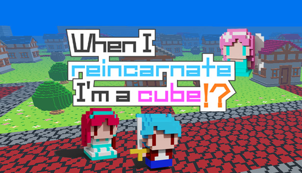 When I reincarnate, I'm a cube!? Steam capsule image