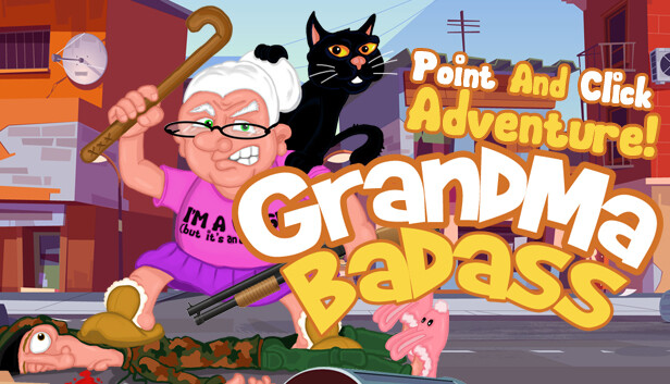 GrandMa Badass - a crazy point and click adventure Steam capsule image