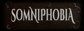 Somniphobia