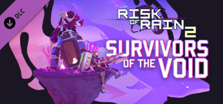 Risk of Rain 2: Survivors of the Void (1.8 GB)