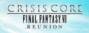 CRISIS CORE –FINAL FANTASY VII– REUNION