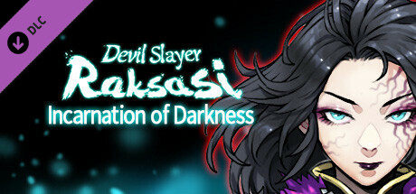 Devil Slayer - Raksasi: Incarnation of Darkness header image