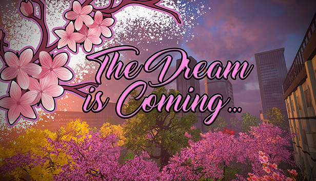 The Dream is Coming... Steam capsule image