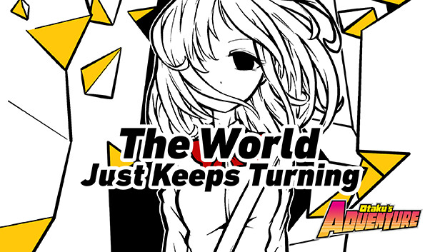 Otaku's Adventure - The World Just Keeps Turning Steam capsule image