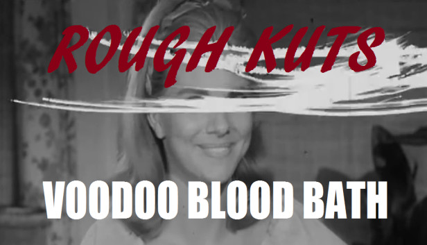 ROUGH KUTS: Voodoo Blood Bath Steam capsule image