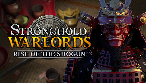 Stronghold: Warlords - Rise of the Shogun Campaign Steam capsule image