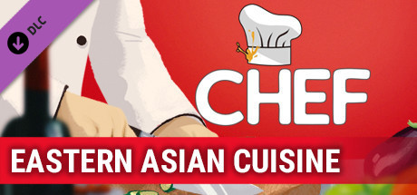 Chef: Eastern Asia Cuisine
