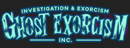 Ghost Exorcism INC
