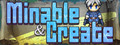 Minable & Create / ミナクリ