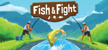 Fish &amp; Fight