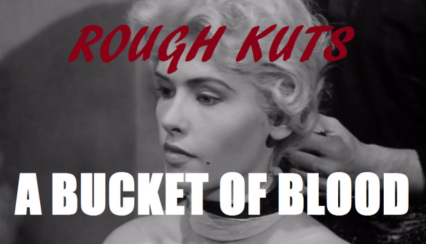 ROUGH KUTS: A Bucket of Blood Steam capsule image