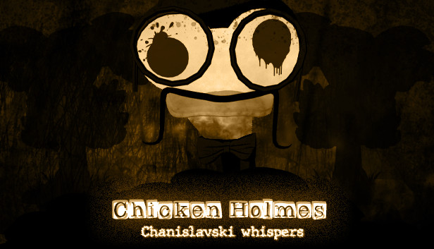 Chicken Holmes - Chanislavksi Whispers