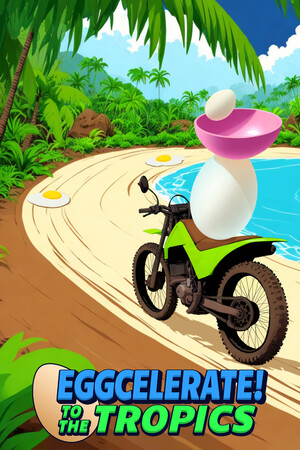 Eggcelerate! to the Tropics