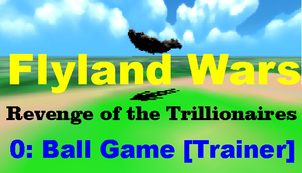 Flyland Wars: 0 Ball Game [Trainer] Steam capsule image