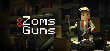 Zoms &amp; Guns