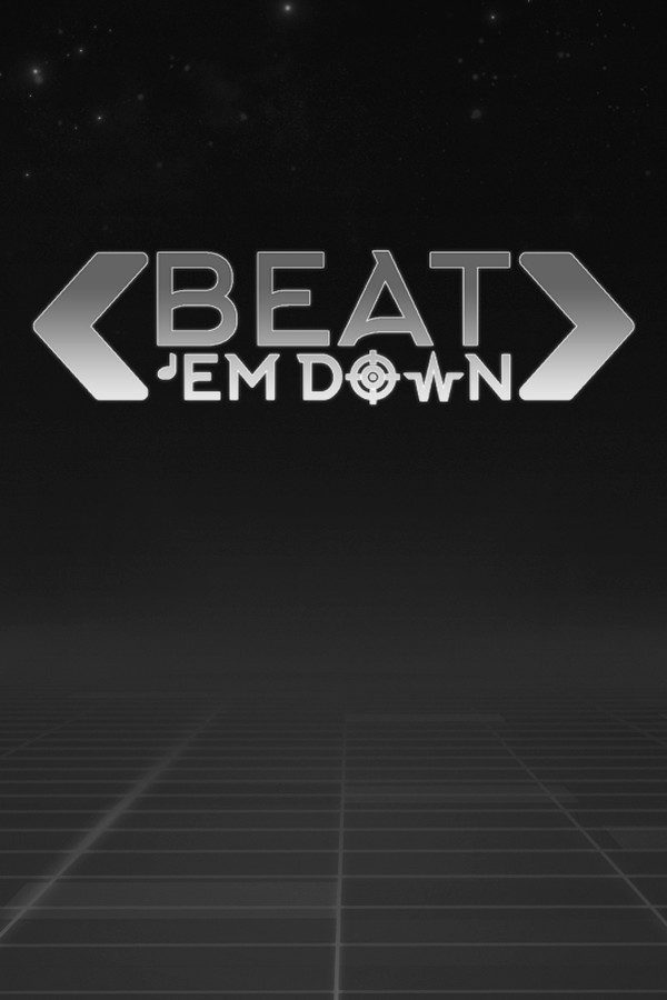 BEAT 'EM DOWN