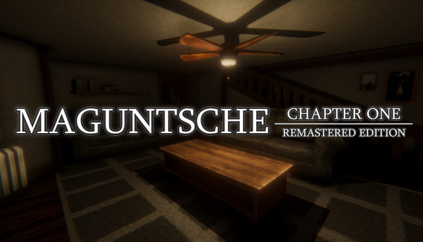Maguntsche: Chapter One Remastered