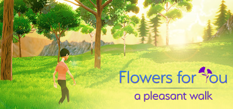 Flowers for You: a pleasant walk Cover Image