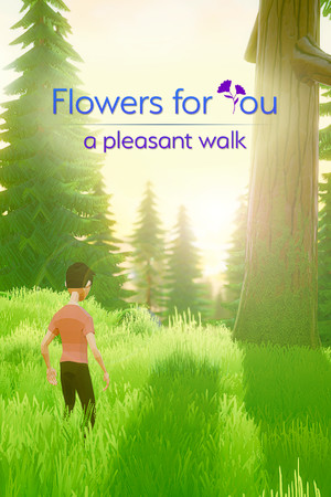 Flowers for You: a pleasant walk cover art