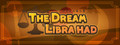 The Dream Libra had