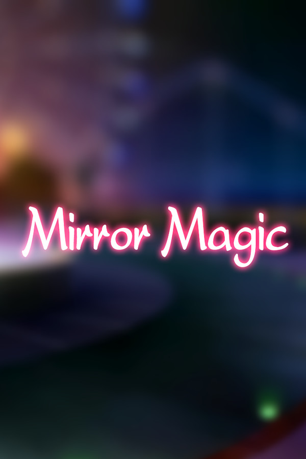 Mirror Magic