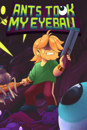 Ants Took My Eyeball cover art