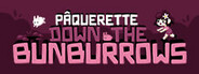 P&acirc;querette Down the Bunburrows