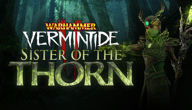 Warhammer: Vermintide 2 - Sister of the Thorn Steam capsule image