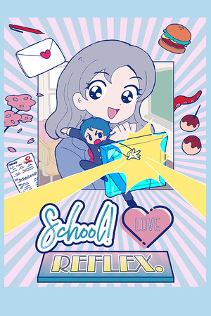 School ! Love ☆ Reflex