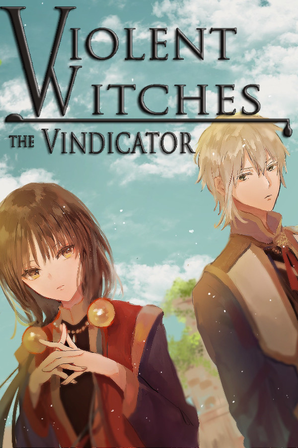 Violent Witches: the Vindicator