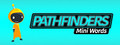 Pathfinders: Mini Words
