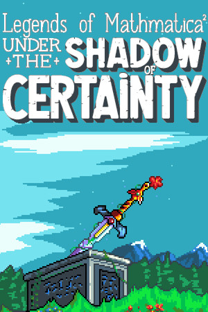 Legends of Mathmatica²: Under the Shadow of Certainty cover art