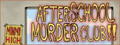 After School Murder Club!!