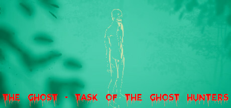 Steam The Ghost Task Of The Ghost Hunters
