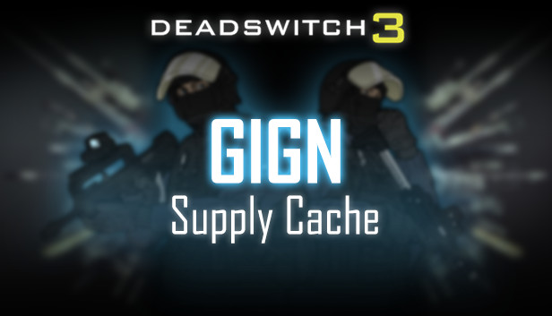 Deadswitch 3: GIGN Supply Cache Steam capsule image