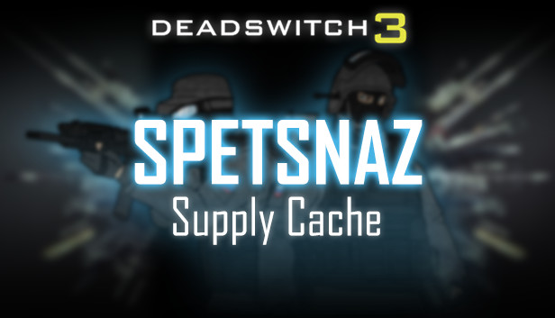 Deadswitch 3: Spetsnaz Supply Cache Steam capsule image