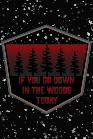 If You Go Down In The Woods Today cover art
