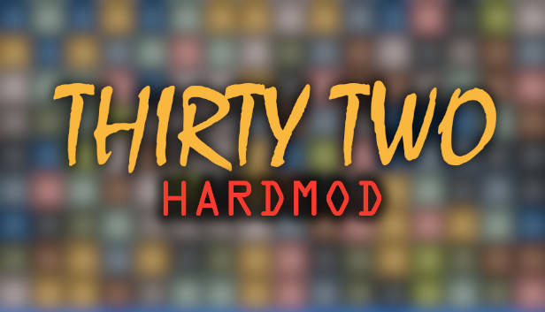 Thirty Two HardMod Steam capsule image
