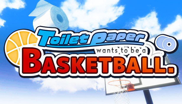 Toilet paper wants to be a basketball on Steam