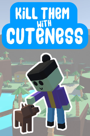 Kill Them With Cuteness cover art