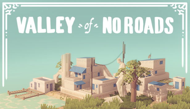 Valley of No Roads Steam capsule image