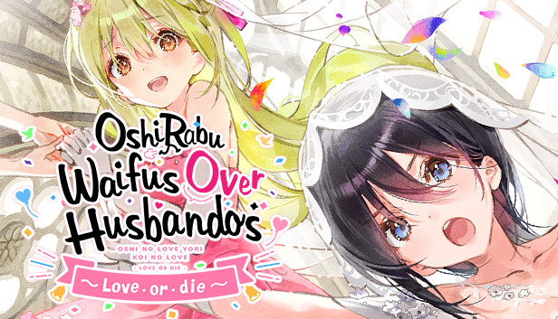OshiRabu: Waifus Over Husbandos ~Love・or・die~ Steam capsule image