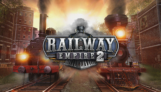 Rayların Efendisi Geri Dönüyor: Railway Empire 2 Yakında Geliyor!