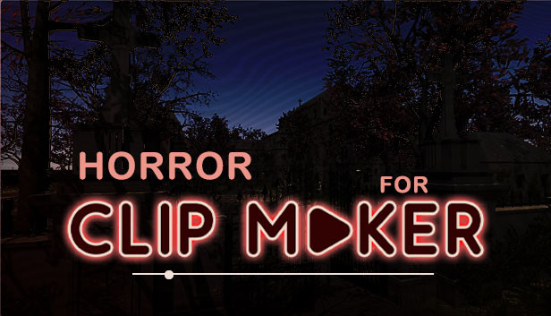 Horror for Clip maker Steam capsule image