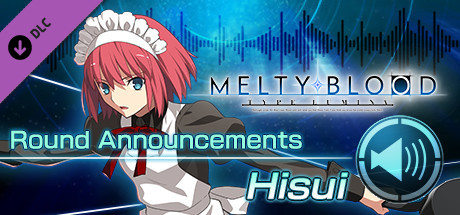 MELTY BLOOD: TYPE LUMINA - Hisui Round Announcements header image