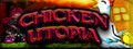Chicken Utopia