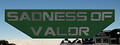 Sadness Of Valor